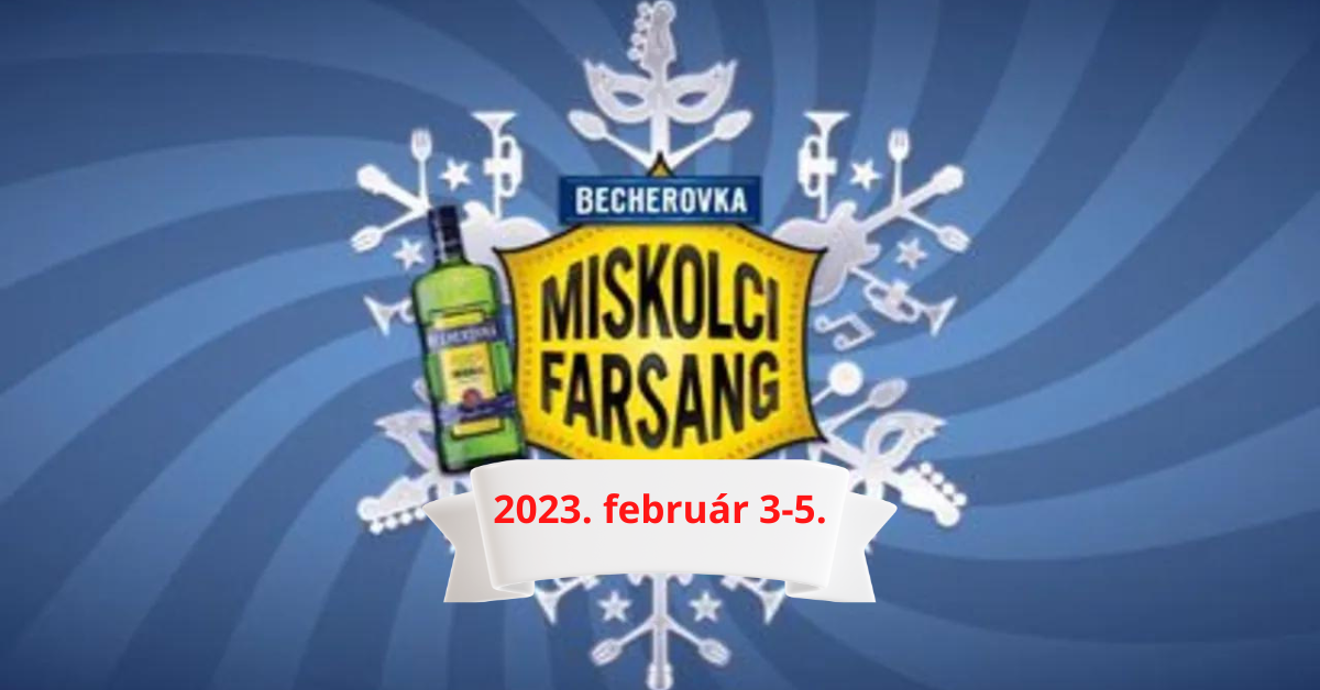 Becherovka Miskolci Farsang 2023